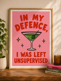 In My Defence, I Was Left Unsupervised 🍸