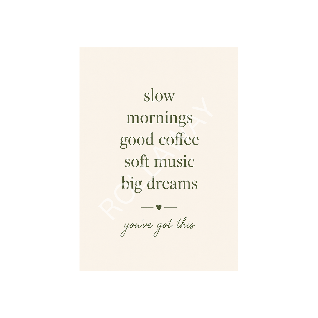 Slow Mornings Quote Print