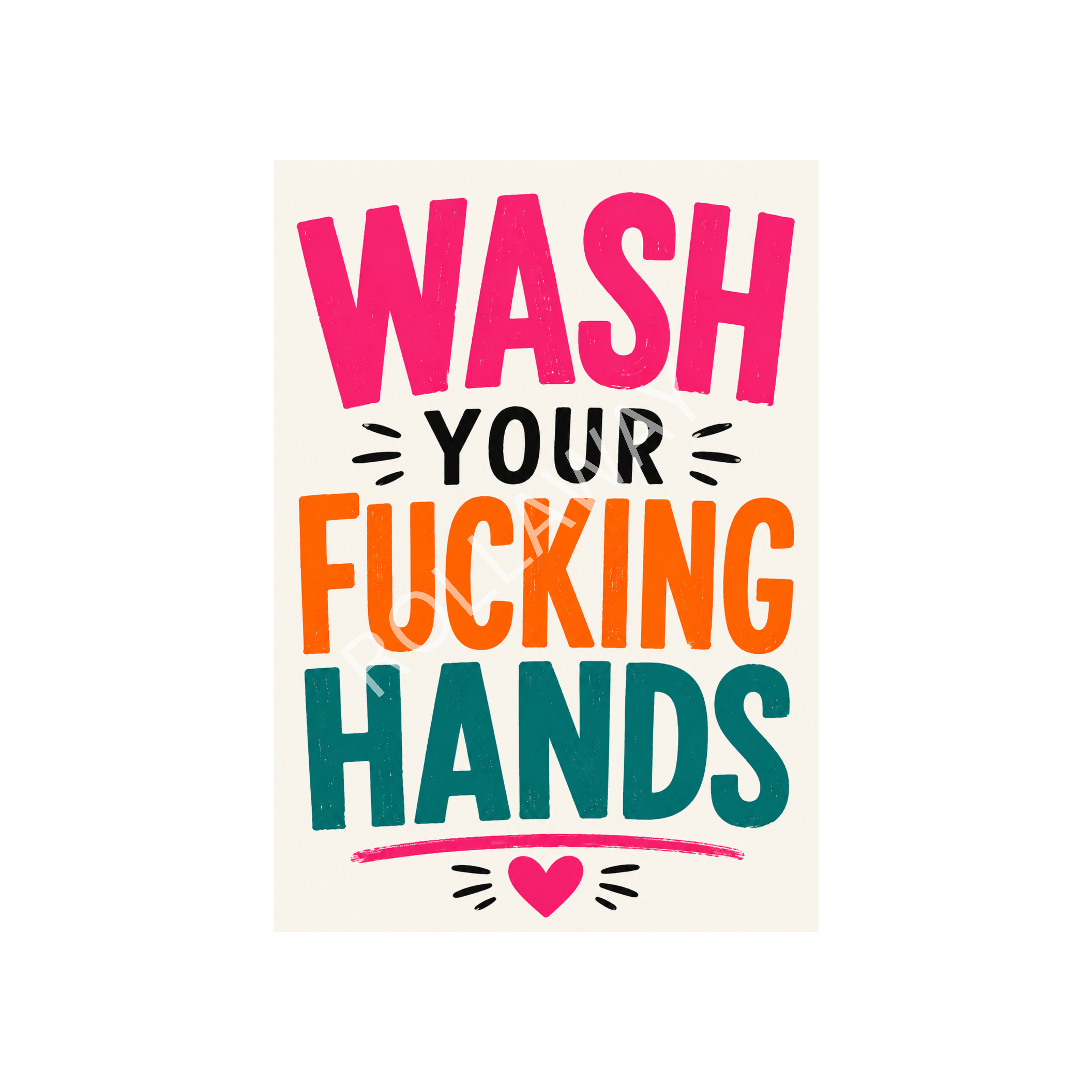 Wash Your Fucking Hands