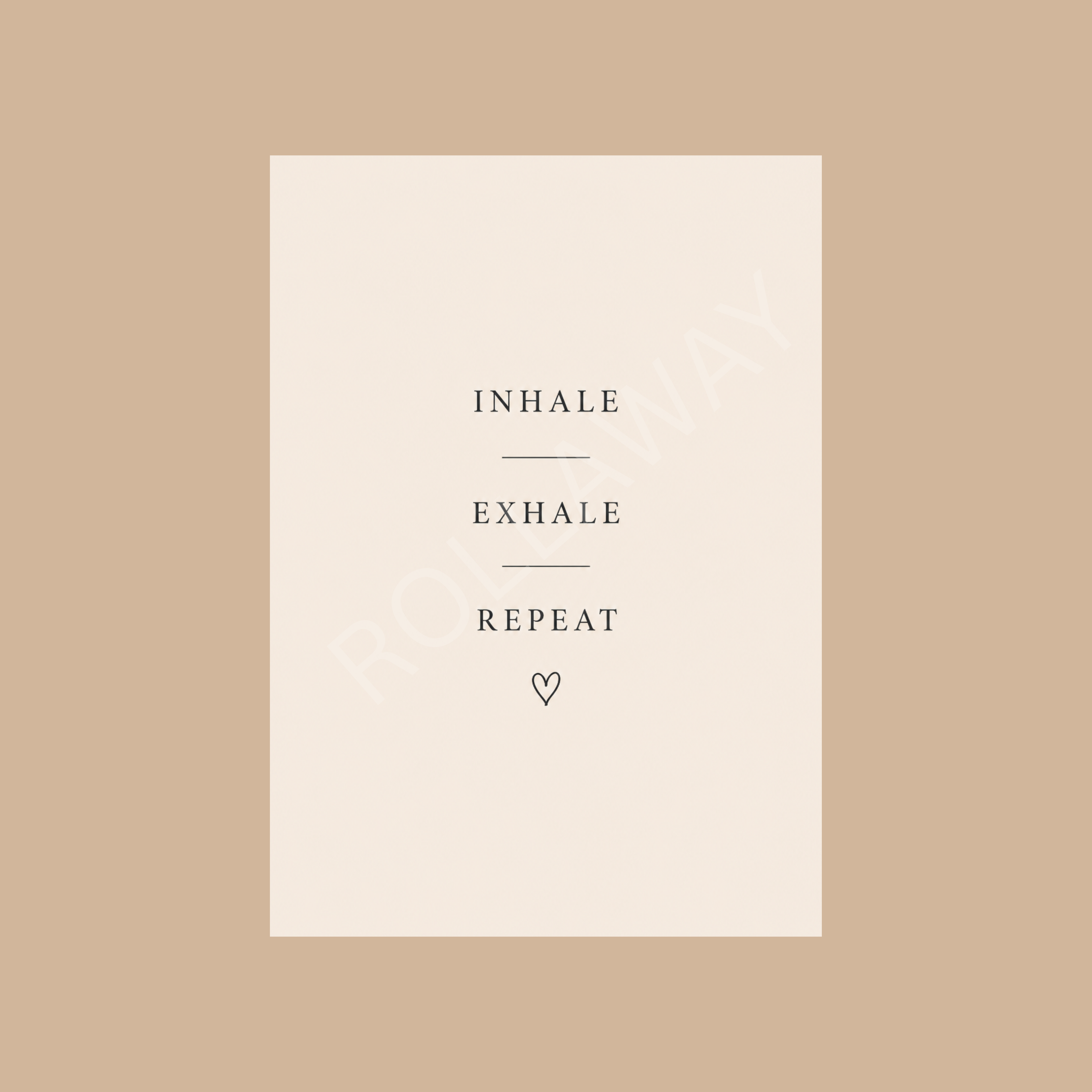 Inhale Exhale Repeat